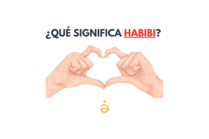 ¿Qué significa habibi en árabe? Esta es su pronunciación y significado